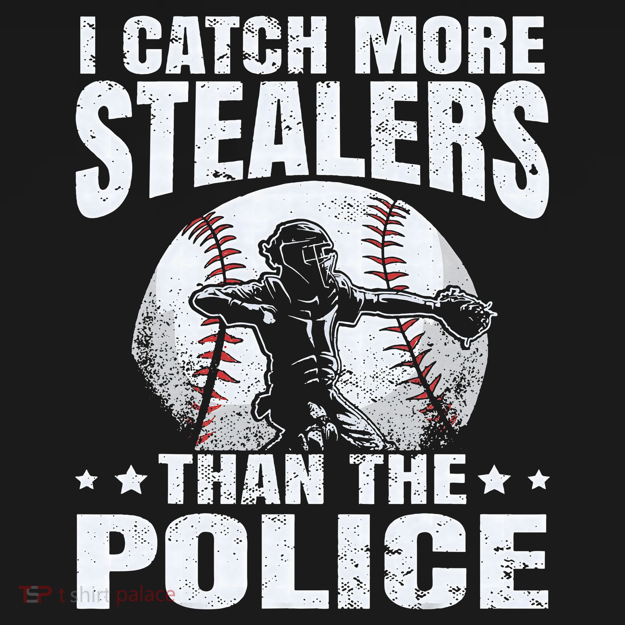 I Catch More Stealers Than The Police Funny Baseball Catcher Women's Tank Top