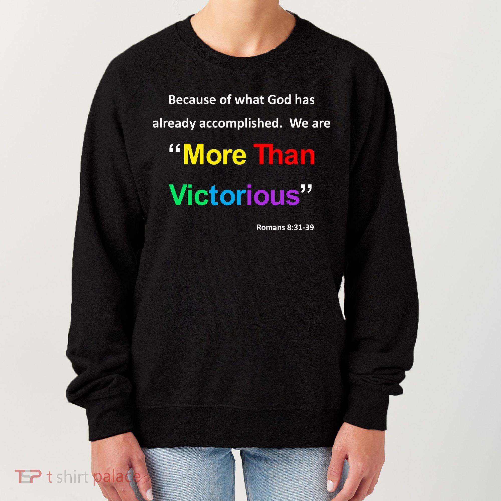 Inspirational Christian More Than Victorious Romans 8:31 Women's Sweatshirt