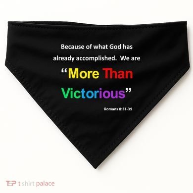 Inspirational Christian More Than Victorious Romans 8:31 USA-Made Doggie Bandana