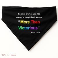 Inspirational Christian More Than Victorious Romans 8:31 USA-Made Doggie Bandana thumb 0