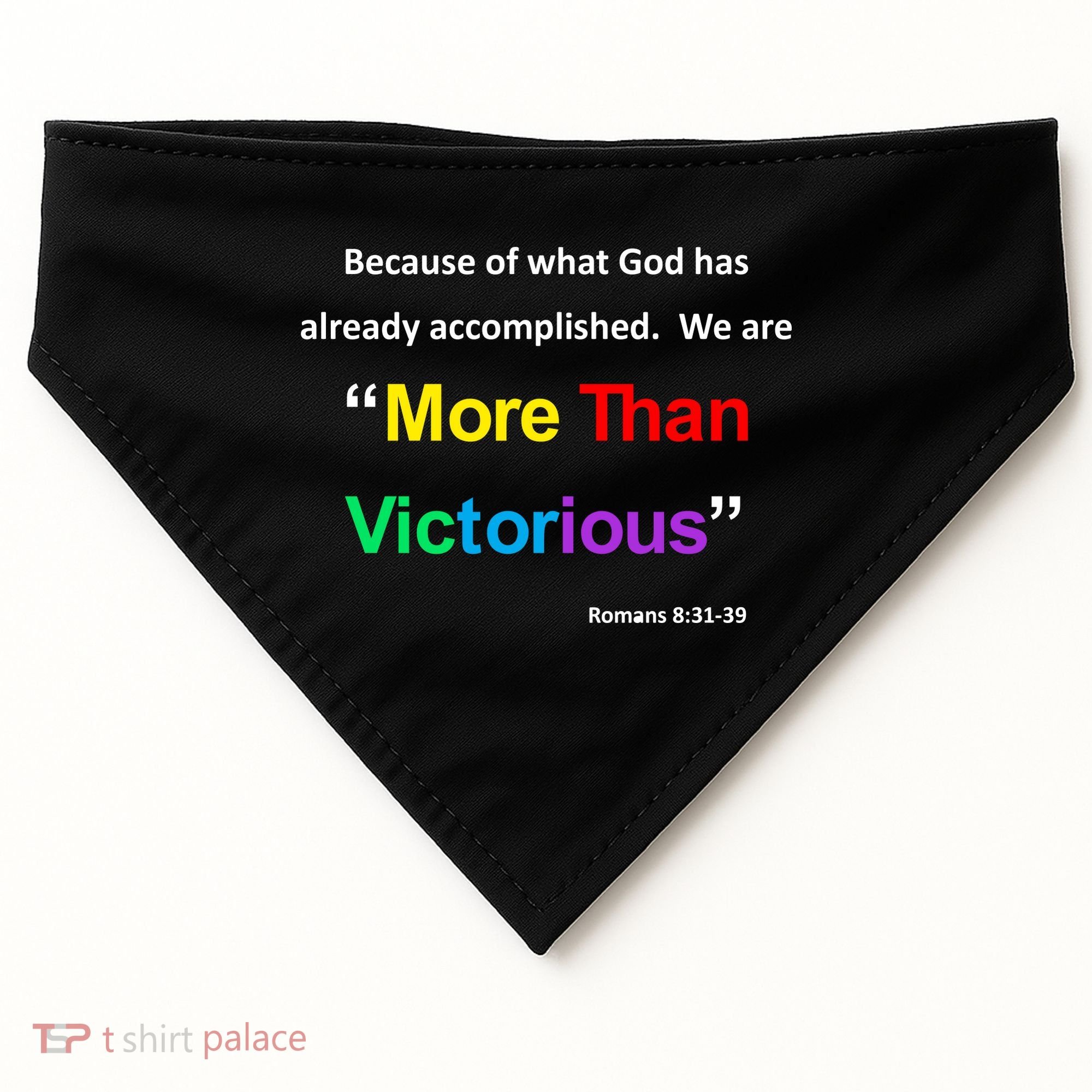 Inspirational Christian More Than Victorious Romans 8:31 USA-Made Doggie Bandana