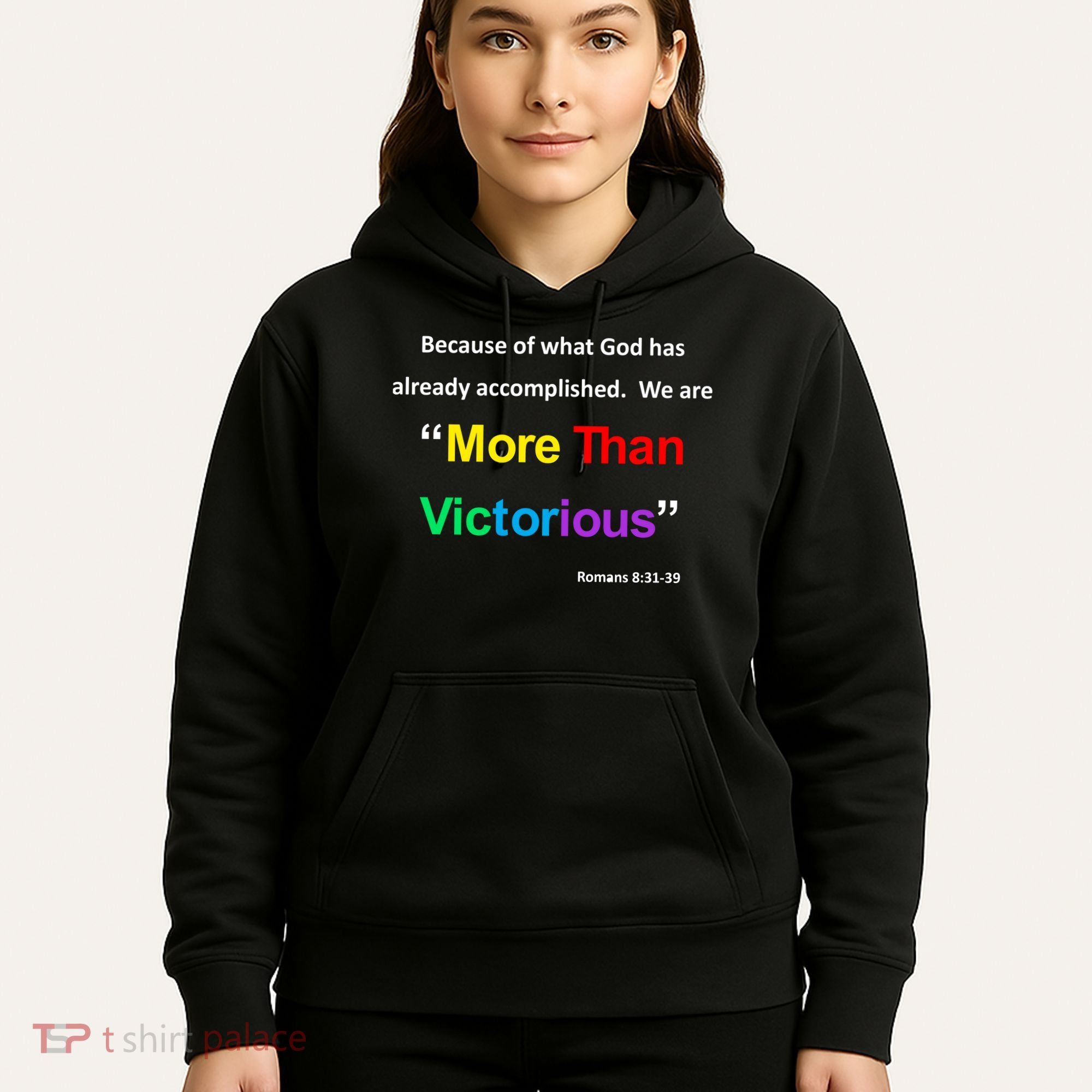 Inspirational Christian More Than Victorious Romans 8:31 Hoodie