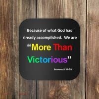 Inspirational Christian More Than Victorious Romans 8:31 Coaster thumb 0