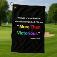 Inspirational Christian More Than Victorious Romans 8:31 Golf Towel thumb 1