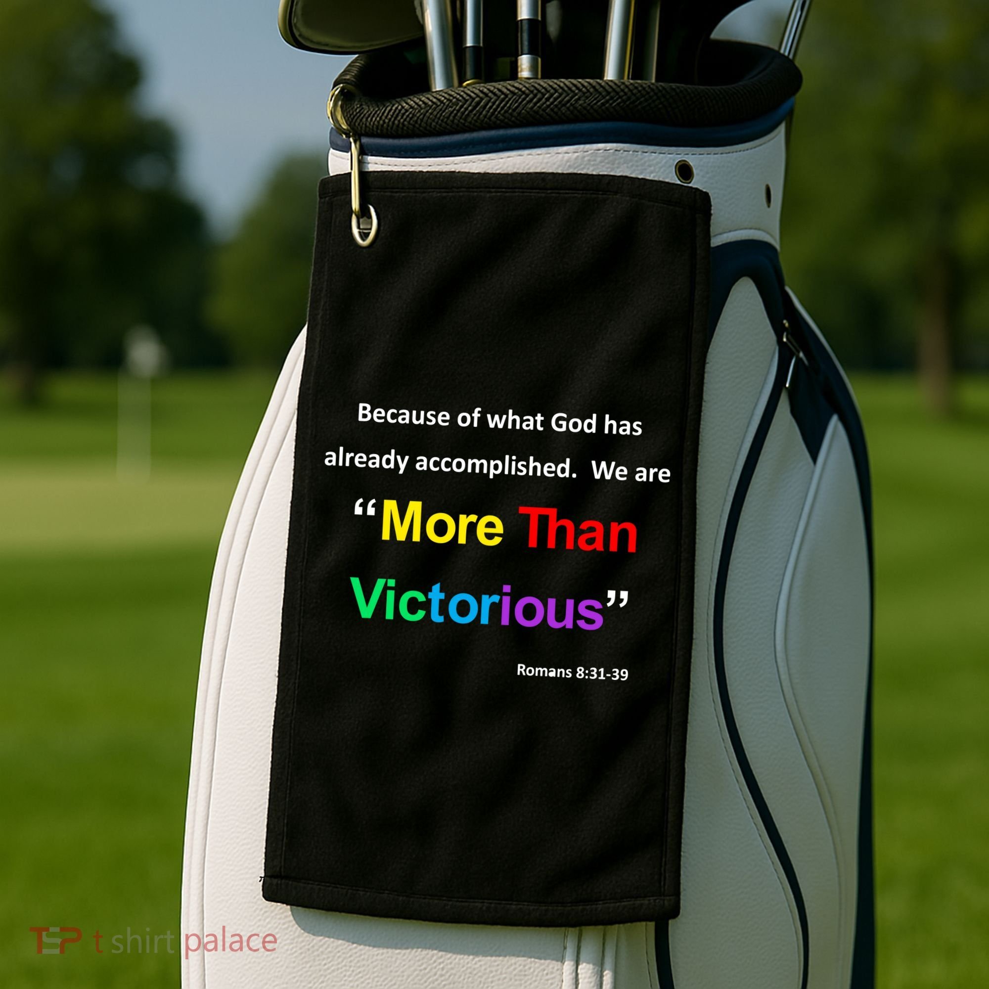 Inspirational Christian More Than Victorious Romans 8:31 Golf Towel