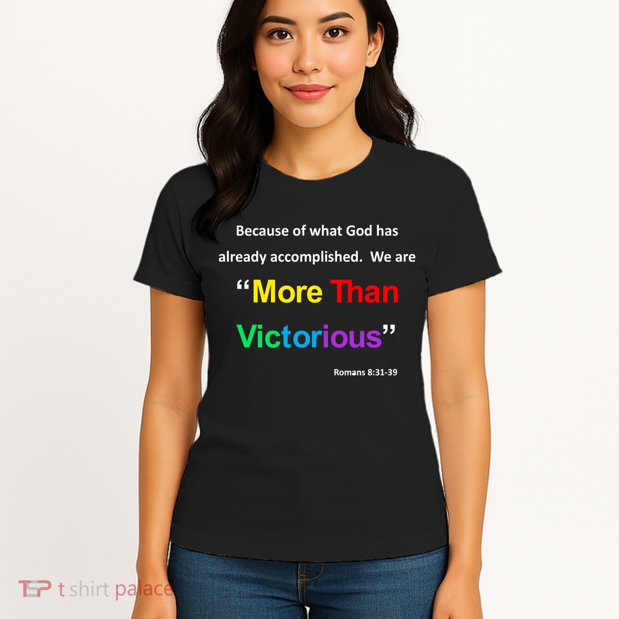 Inspirational Christian More Than Victorious Romans 8:31 Women's T-Shirt
