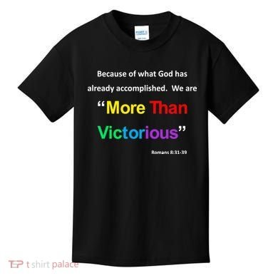 Inspirational Christian More Than Victorious Romans 8:31 Kids T-Shirt