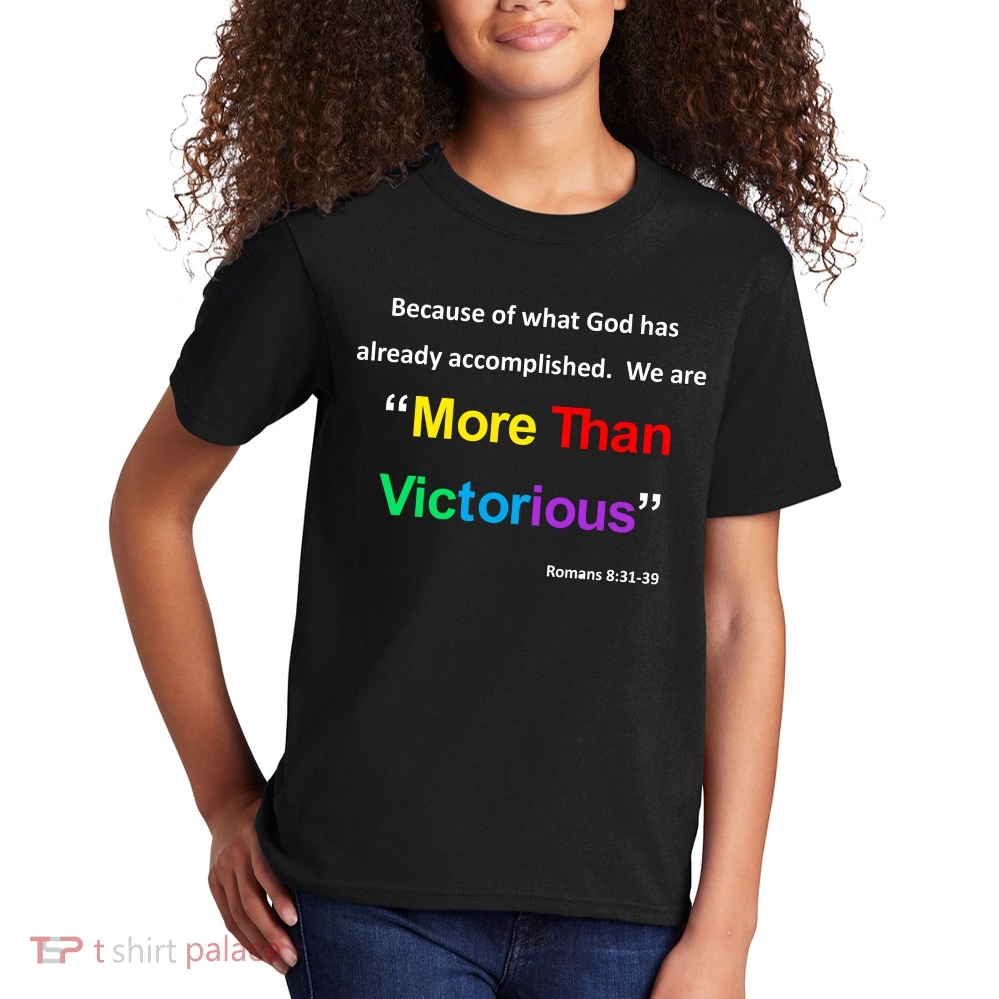 Inspirational Christian More Than Victorious Romans 8:31 Kids T-Shirt