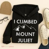I Climbed Mount Juliet Distressed Funny Hoodie thumb 4