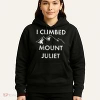 I Climbed Mount Juliet Distressed Funny Hoodie thumb 5