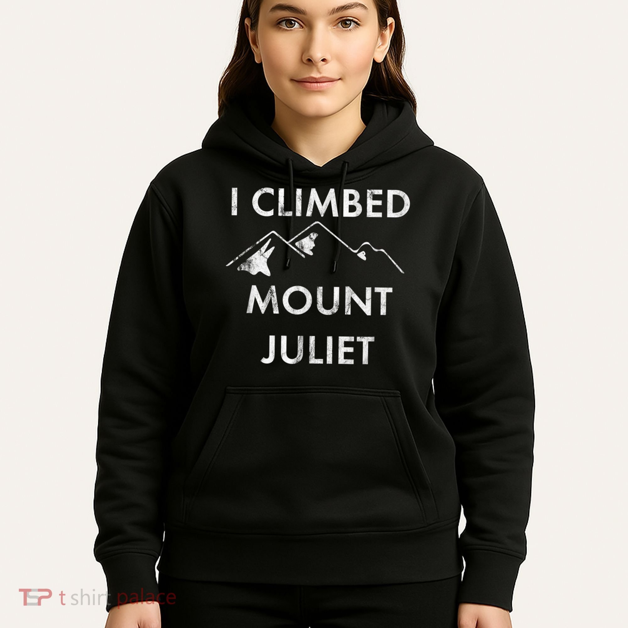 I Climbed Mount Juliet Distressed Funny Hoodie