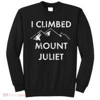 I Climbed Mount Juliet Distressed Funny Sweatshirt thumb 0