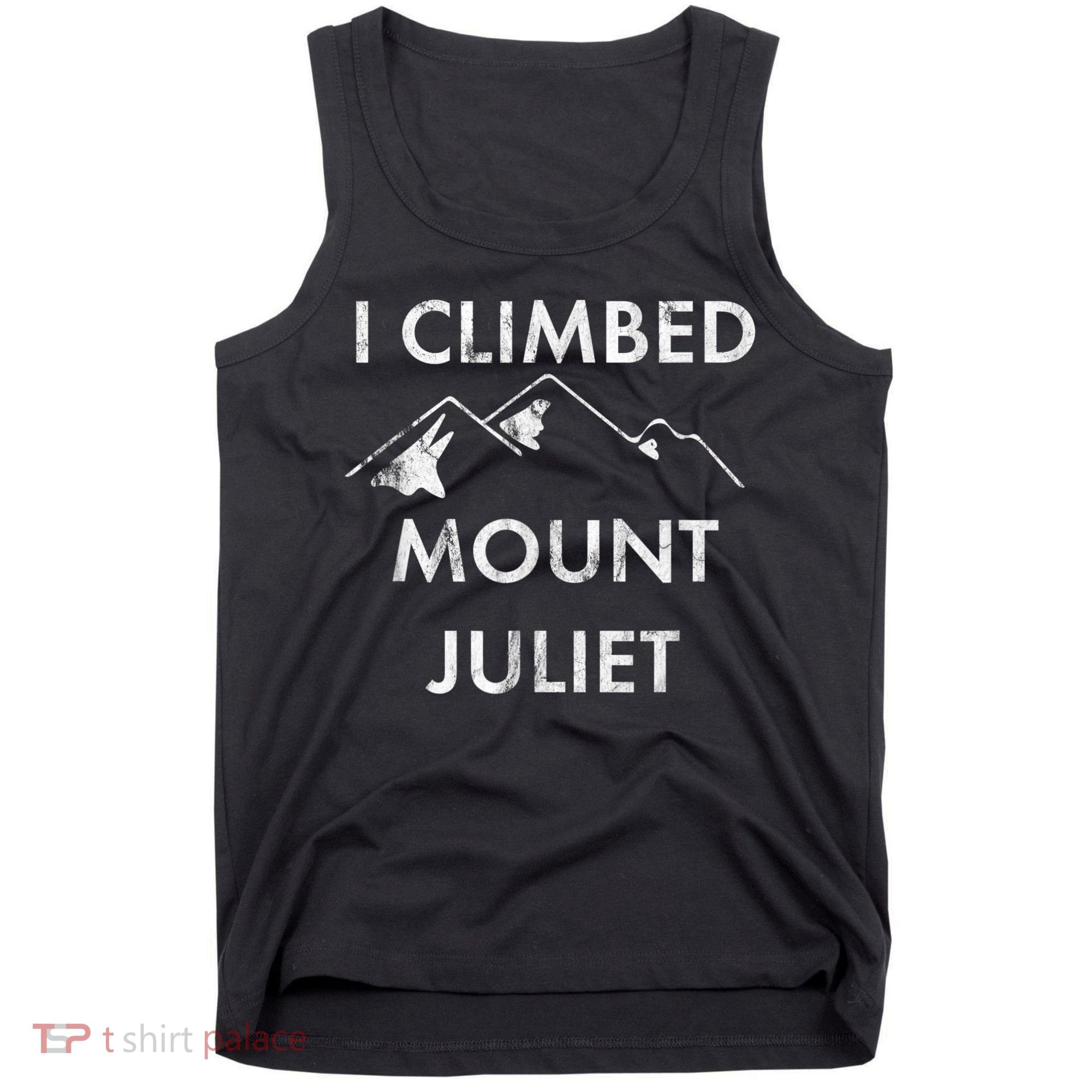 I Climbed Mount Juliet Distressed Funny Tank Top