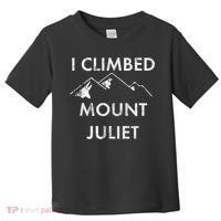 I Climbed Mount Juliet Distressed Funny Toddler T-Shirt thumb 0