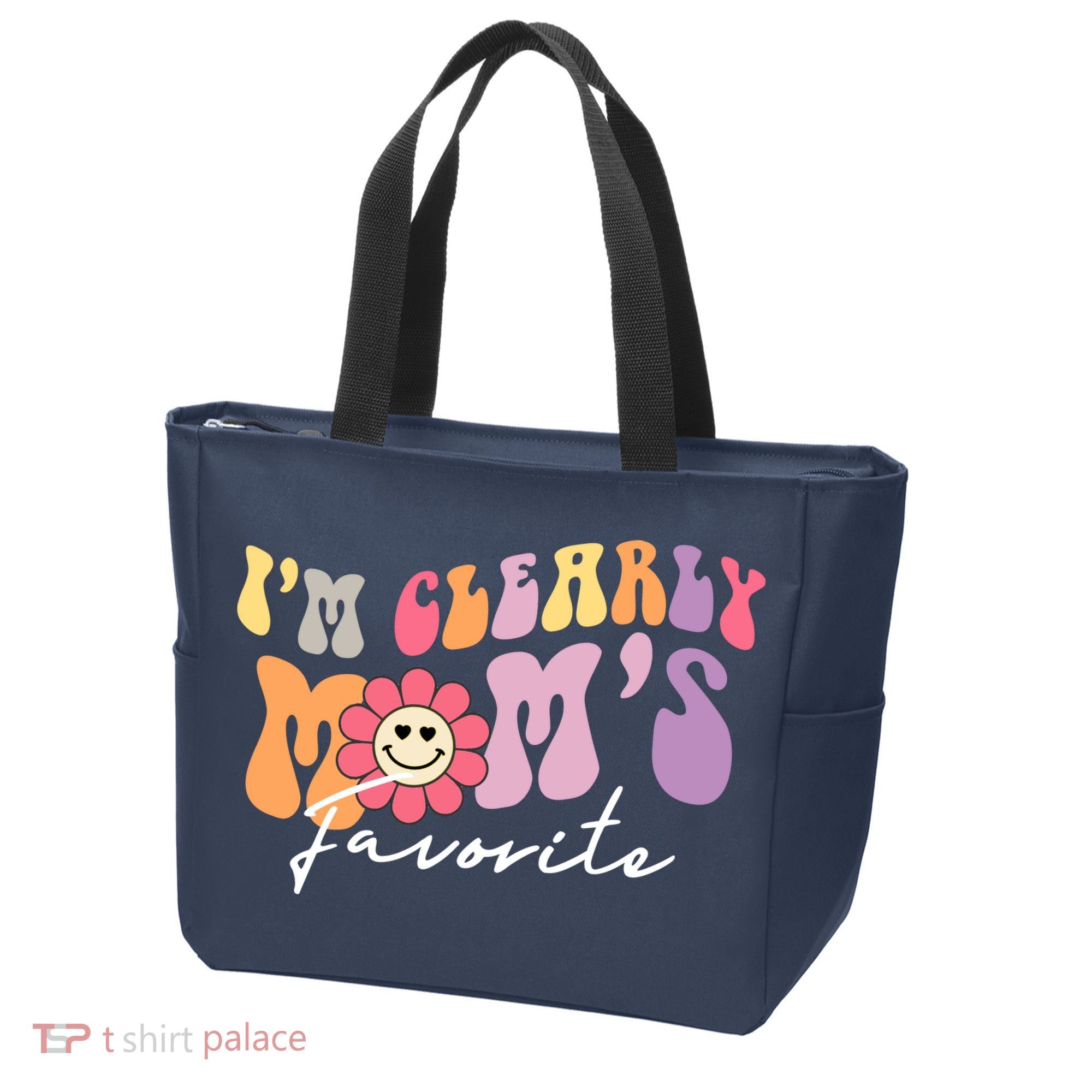 I'm Clearly Mom's Favorite Son Or Daughter Funny Tote Bag