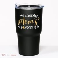 I'm Clearly Mom's Favorite Son or Daughter Funny Mom's Tumbler thumb 0