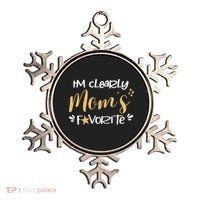 I'm Clearly Mom's Favorite Son or Daughter Funny Mom's Ornament thumb 0