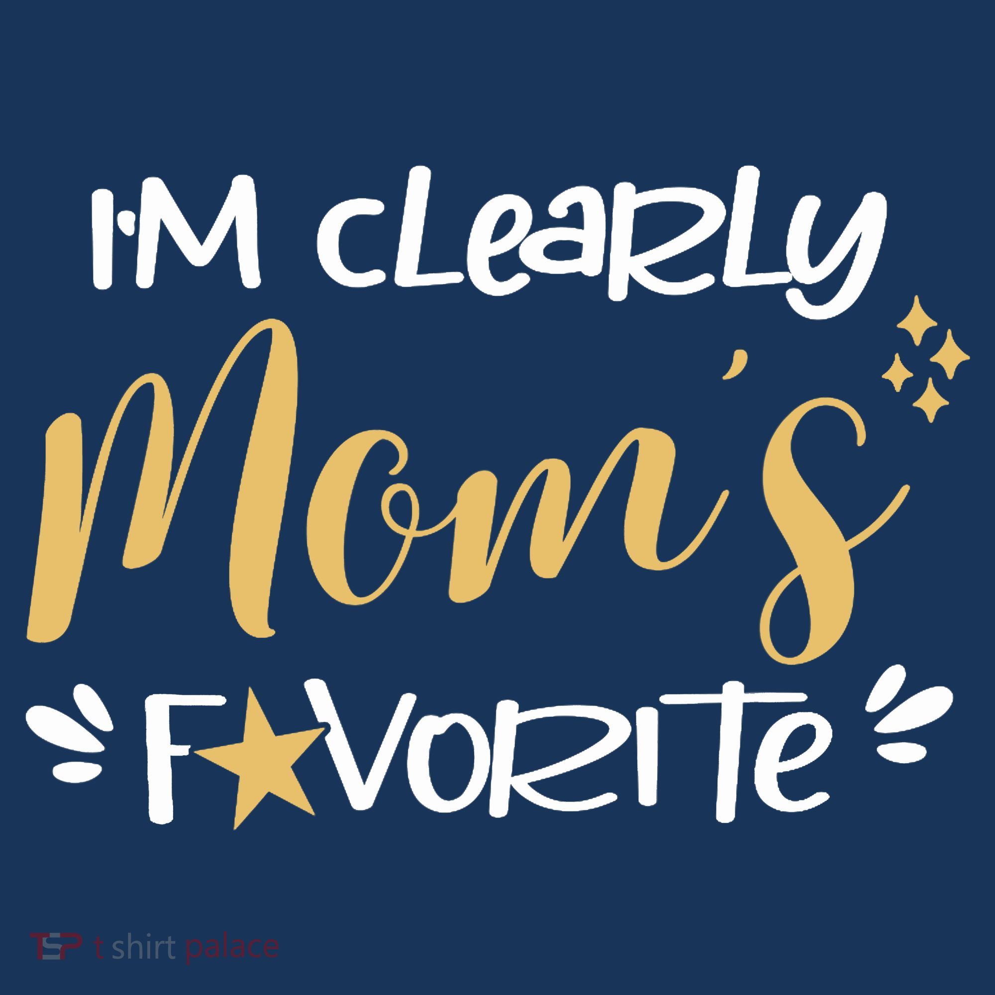 I'm Clearly Mom's Favorite Son or Daughter Funny Mom's Women's Hoodie