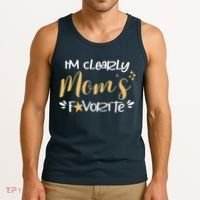 I'm Clearly Mom's Favorite Son or Daughter Funny Mom's Tank Top thumb 3