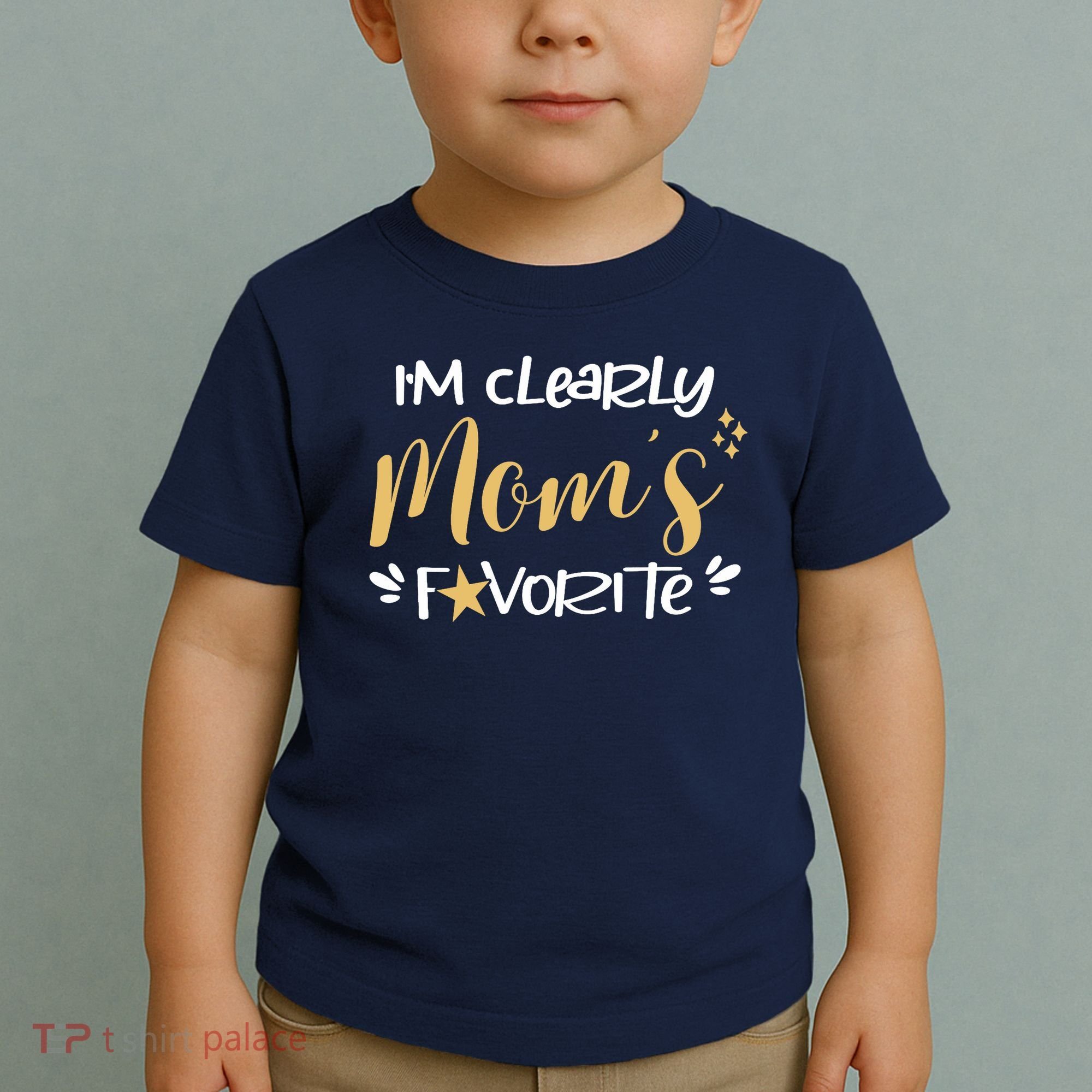 I'm Clearly Mom's Favorite Son or Daughter Funny Mom's Toddler T-Shirt