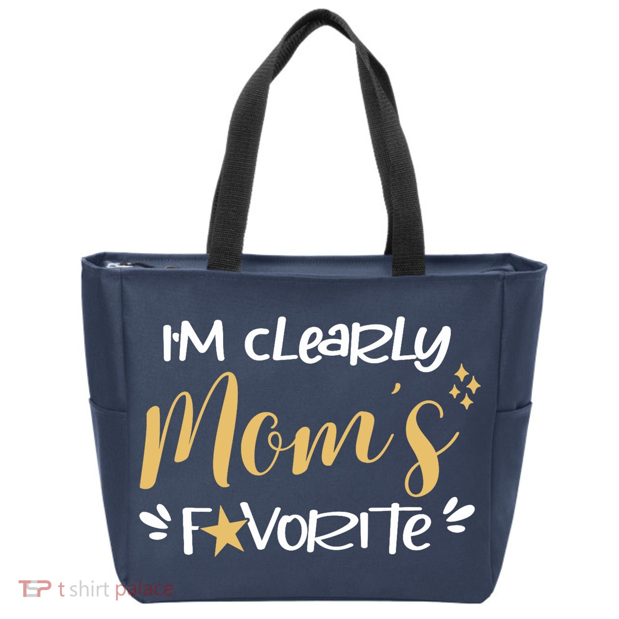 I'm Clearly Mom's Favorite Son or Daughter Funny Mom's Tote Bag