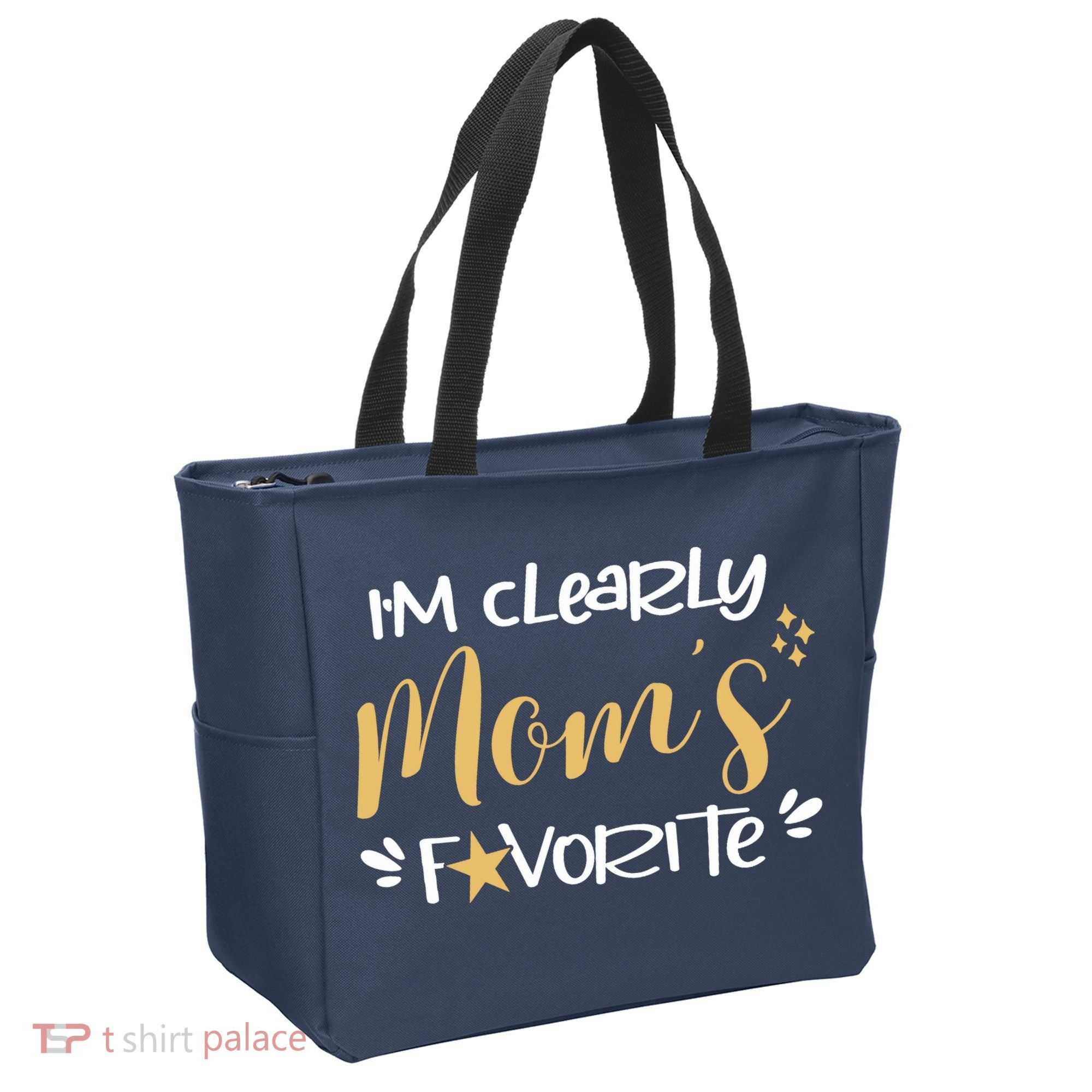 I'm Clearly Mom's Favorite Son or Daughter Funny Mom's Tote Bag