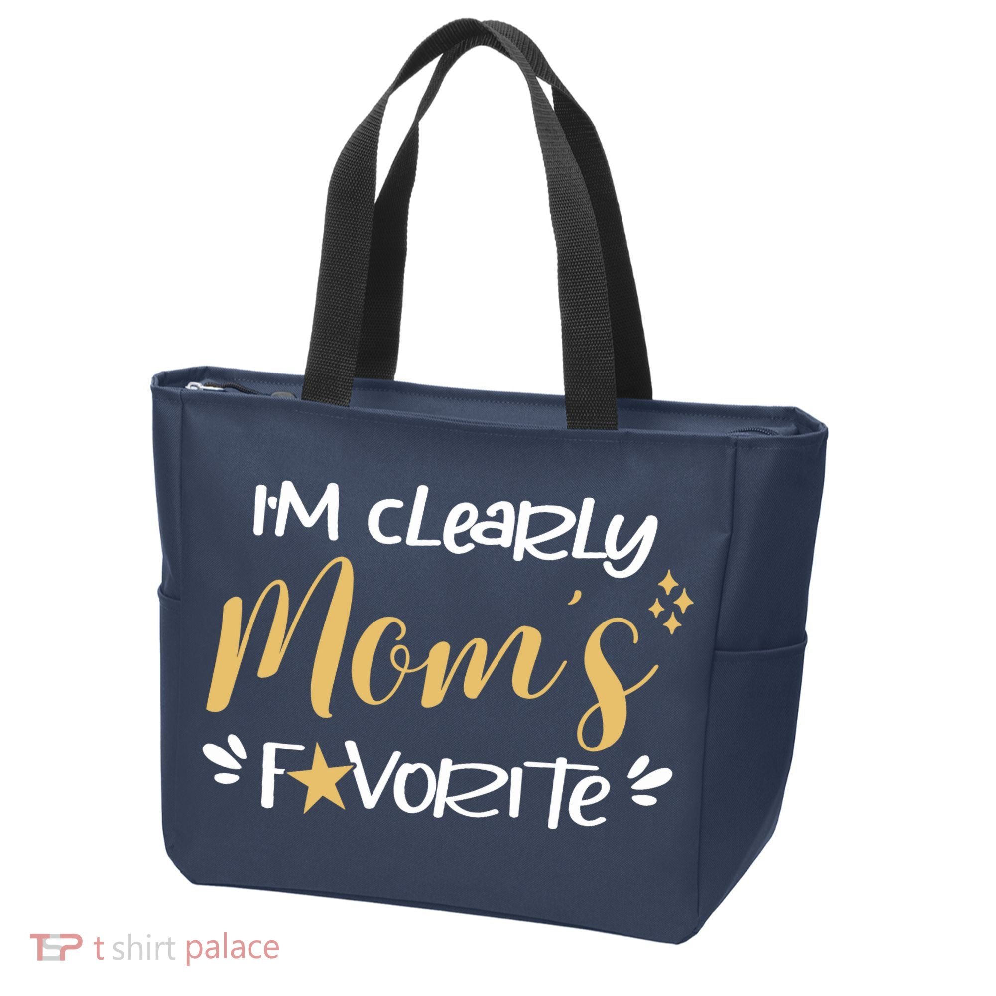 I'm Clearly Mom's Favorite Son or Daughter Funny Mom's Tote Bag