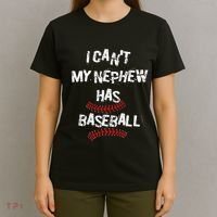 I CanT My Nephew Has Baseball Baseball Aunt Uncle T-Shirt thumb 4