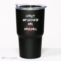 I CanT My Nephew Has Baseball Baseball Aunt Uncle Tumbler thumb 0