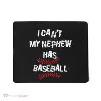 I CanT My Nephew Has Baseball Baseball Aunt Uncle Mousepad thumb 0