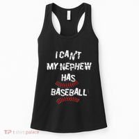 I CanT My Nephew Has Baseball Baseball Aunt Uncle Women's Tank Top thumb 0