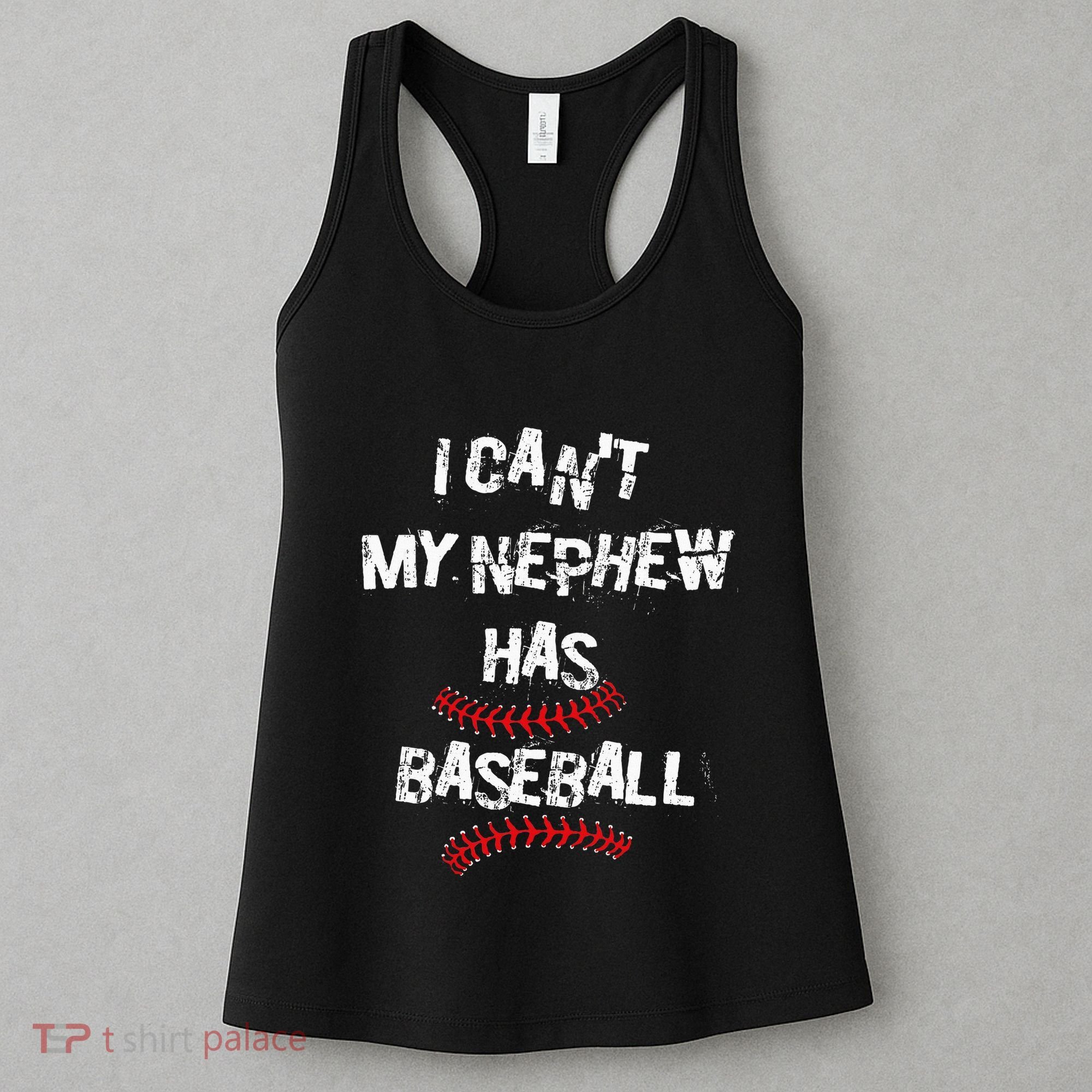 I CanT My Nephew Has Baseball Baseball Aunt Uncle Women's Tank Top