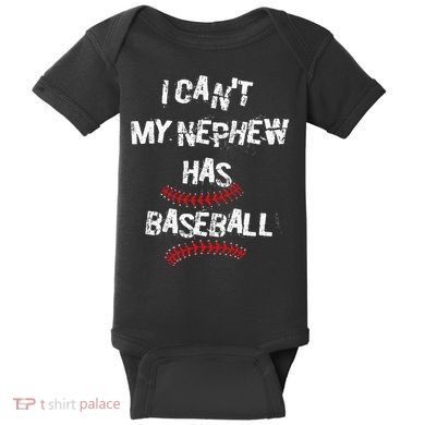 I CanT My Nephew Has Baseball Baseball Aunt Uncle Baby Bodysuit