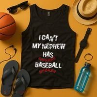 I CanT My Nephew Has Baseball Baseball Aunt Uncle Tank Top thumb 4