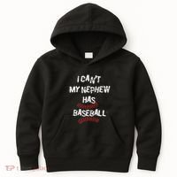 I CanT My Nephew Has Baseball Baseball Aunt Uncle Kids Hoodie thumb 0