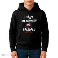 I CanT My Nephew Has Baseball Baseball Aunt Uncle Kids Hoodie thumb 4
