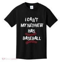 I CanT My Nephew Has Baseball Baseball Aunt Uncle Kids T-Shirt thumb 0