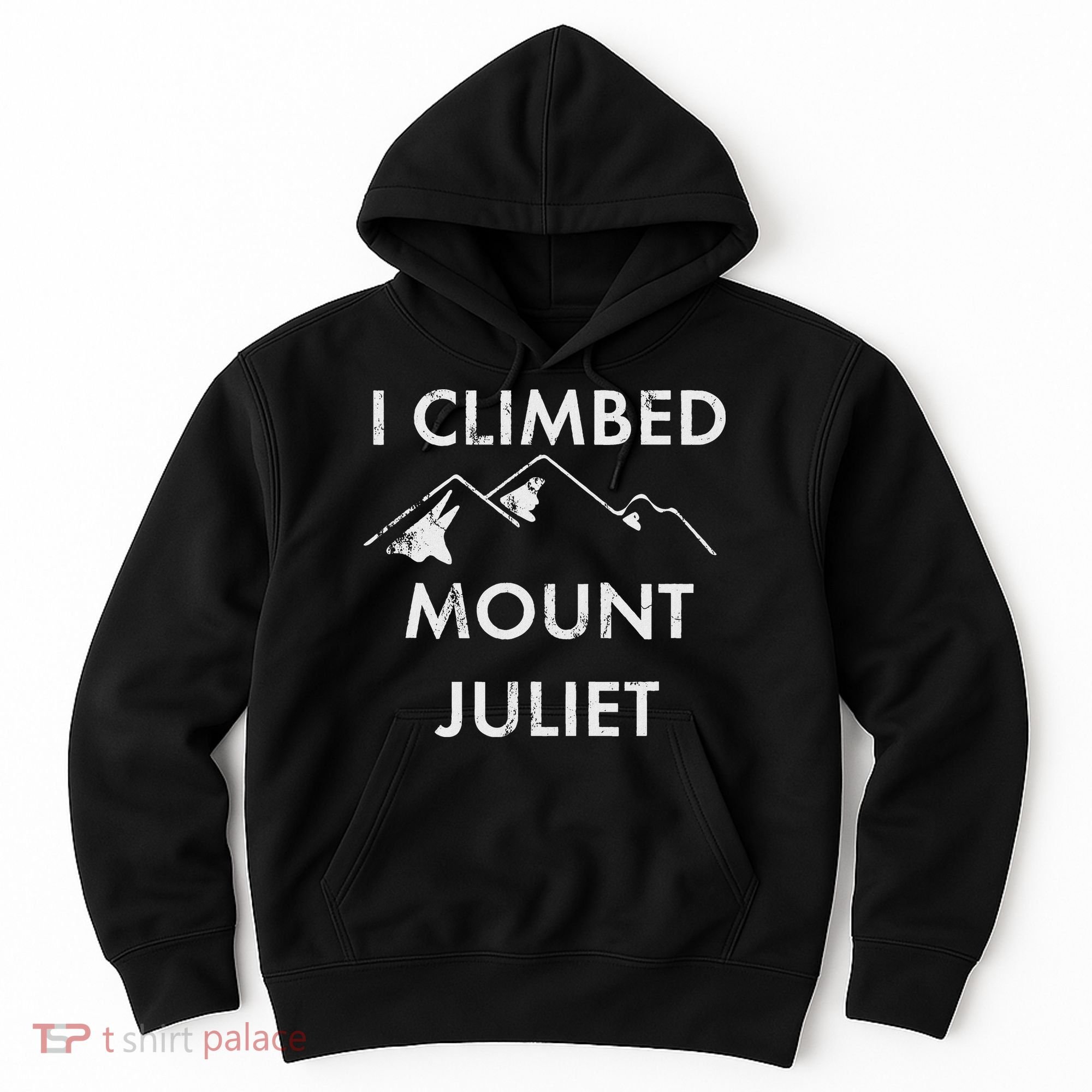 I Climbed Mount Juliet Distressed Hoodie