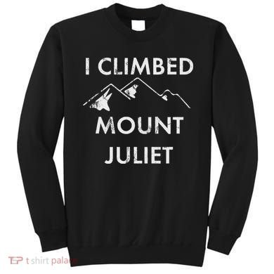 I Climbed Mount Juliet Distressed Sweatshirt