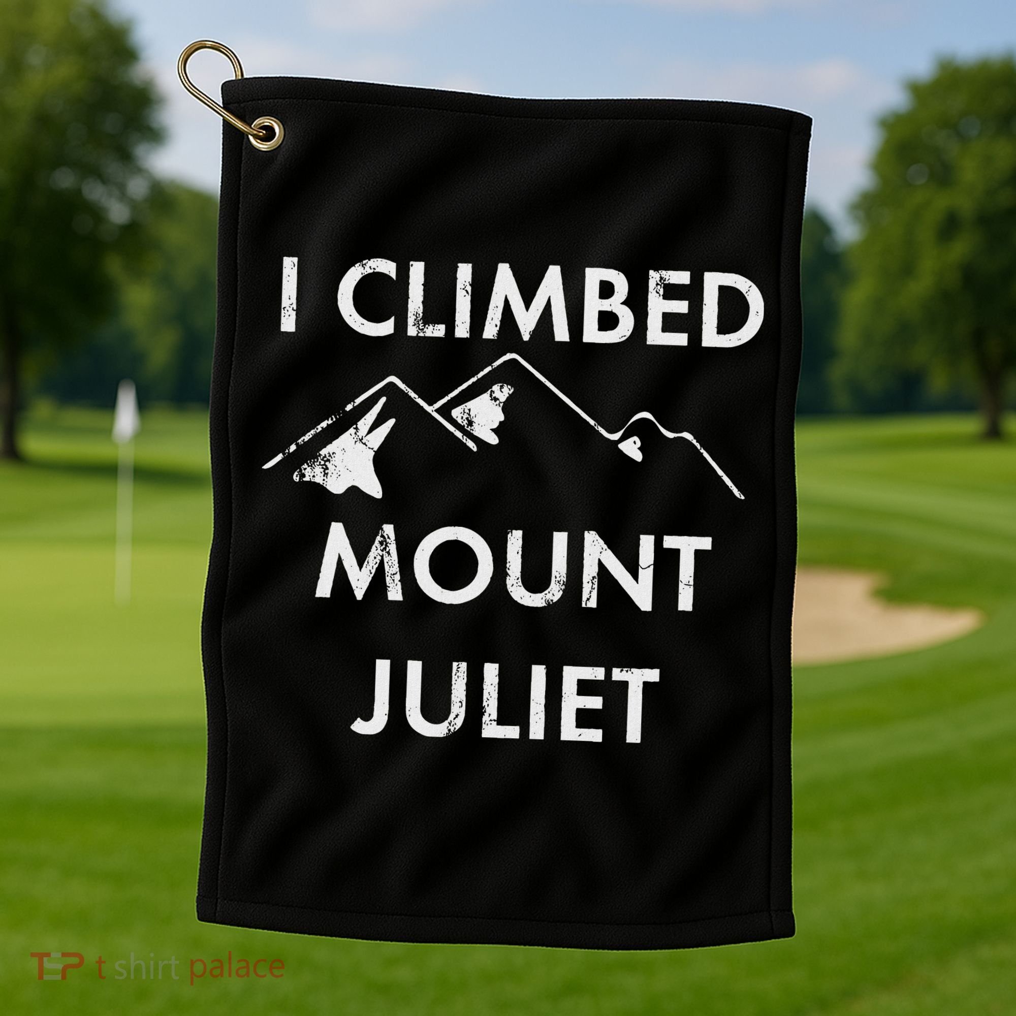 I Climbed Mount Juliet Distressed Golf Towel