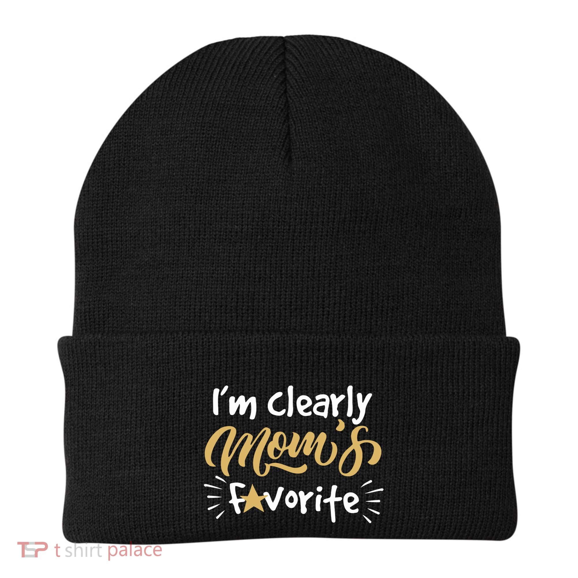 Im Clearly Moms Favorite Son Or Daughter Funny Gift Beanie