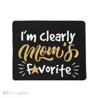 Im Clearly Moms Favorite Son Or Daughter Funny Gift Mousepad thumb 0