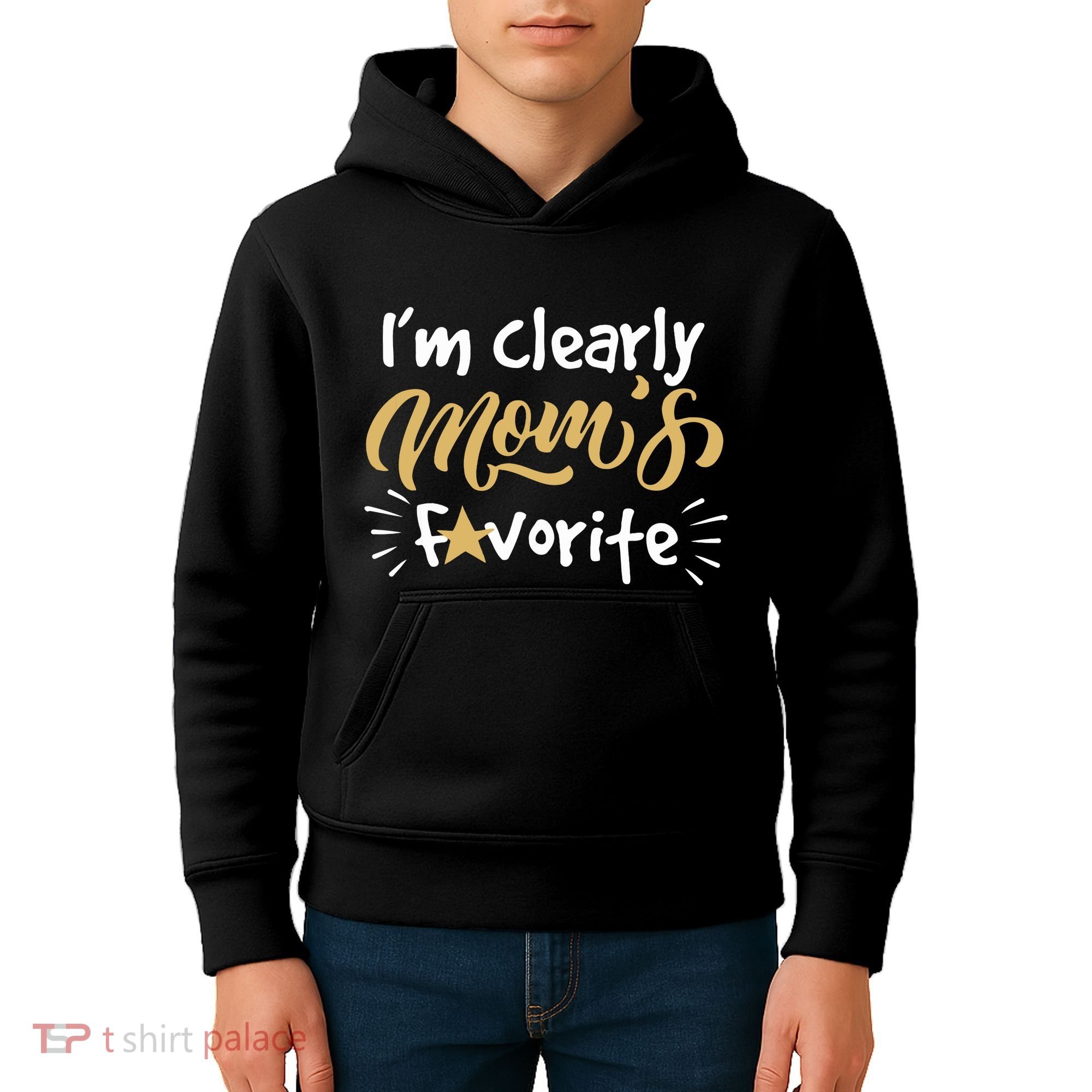 Im Clearly Moms Favorite Son Or Daughter Funny Gift Kids Hoodie