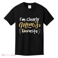 Im Clearly Moms Favorite Son Or Daughter Funny Gift Kids T-Shirt thumb 0