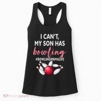 I Cant My Son Has Bowling MamaLife Mom Of A Bowler Sport Women's Tank Top thumb 0