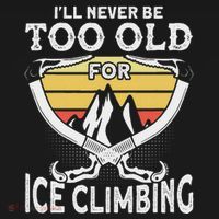 Ice Climber Never Too Old For Ice Climbing Ice Climbing Bucket Hat thumb 4