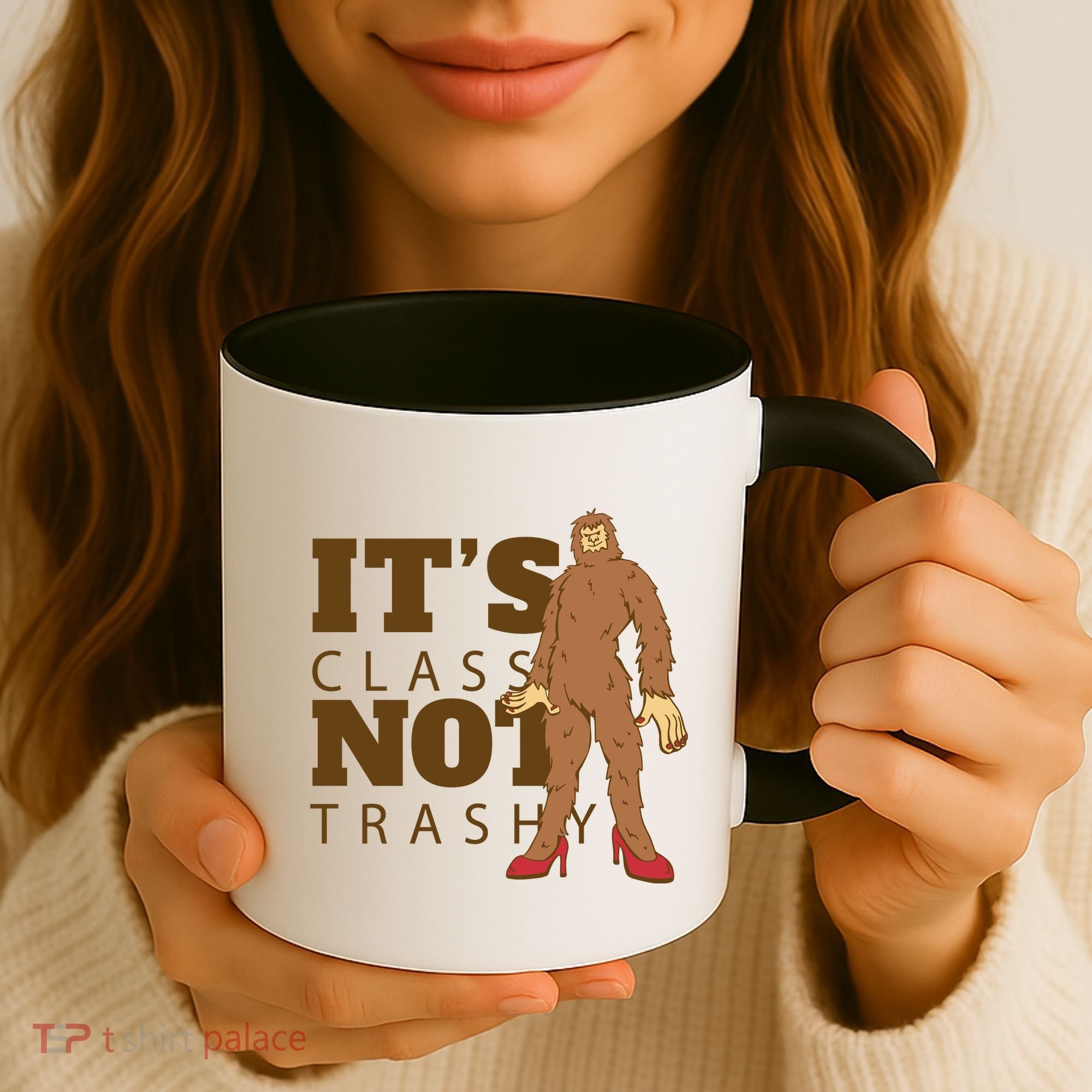 It's Class Not Trashy Fashion Funny Bigfoot Coffee Mug