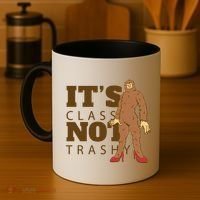 It's Class Not Trashy Fashion Funny Bigfoot Coffee Mug thumb 4