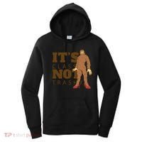 It's Class Not Trashy Fashion Funny Bigfoot Women's Hoodie thumb 0