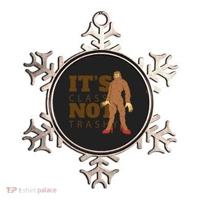 It's Class Not Trashy Fashion Funny Bigfoot Ornament